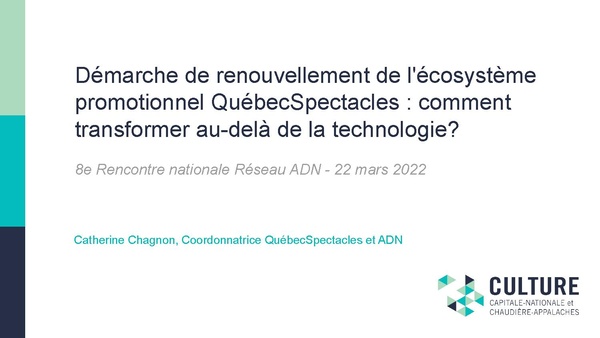 Présentation - Démarche de renouvellement de l'écosystème promotionnel QuébecSpectacles